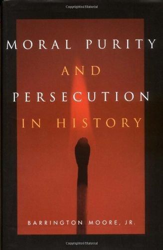 Moral Purity And Persecution In History