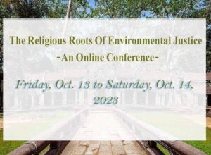 کنفرانس آنلاین «ریشه‌های مذهبی عدالت زیست محیطی»