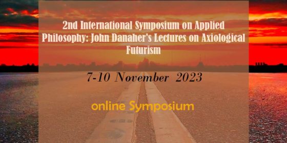 دومین نشست بین‌المللی سالانه فلسفه کاربردی با موضوع: «سخنرانی‌های جان داناهر درباره آینده‌گرایی ارزش‌شناختی»