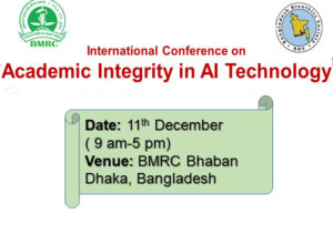 کنفرانس بین‌المللی «یکپارچگی و صداقت تحصیلی در فناوری هوش مصنوعی» در بنگلادش